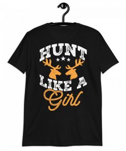 Gift For Hunter – Hunt Like a Girl – Fun and Bold Tee for Women