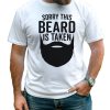 “Sorry This Beard is Taken” Father’s Day T-Shirt – Personalized Gift for Your Bearded Beloved