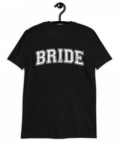 Bachelorette Party Bride T-Shirt