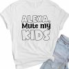 Funny T-Shirt Mother's Day
