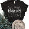 FIFY STORE Alexa Mute my Kids Funny T-Shirt Mother's Day Gifts Gift for Mom FIFY STORE Alexa Mute my Kids Funny T-Shirt Mother's Day Gifts Gift for Mom %Post Title %Site Name