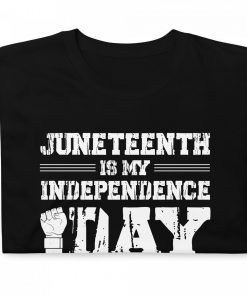 Alternative view of Black History Juneteenth is My Independence Day 1865 T-Shirt